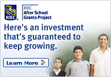 RBC After School Grants Project. Here's an investment that's guaranteed to keep growing. Lean More.
