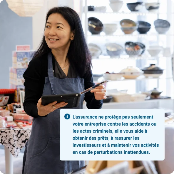 Une femme protégés par une assurance prêts aux entreprises
L’assurance ne protège pas seulement votre entreprise contre les accidents ou les actes criminels, elle vous aide à obtenir des prêts, à rassurer les investisseurs et à maintenir vos activités en cas de perturbations inattendues.