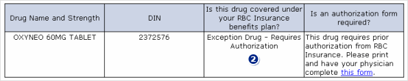 Exemple de capture d'écran Si le médicament nécessite une autorisation, un lien vers le formulaire associé s’affichera. Cliquez sur le lien pour ouvrir le formulaire d’autorisation marque 2 en format PDF dans une nouvelle fenêtre.