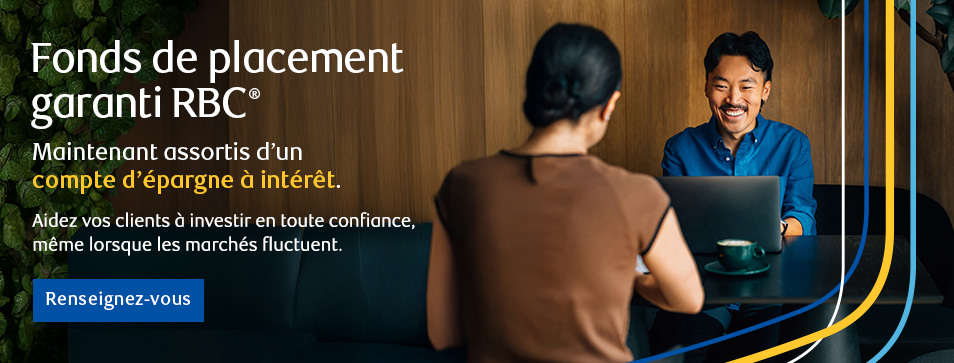Fonds de placement garanti RBC - Maintenant assortis d'un compte d'epargne a interet
